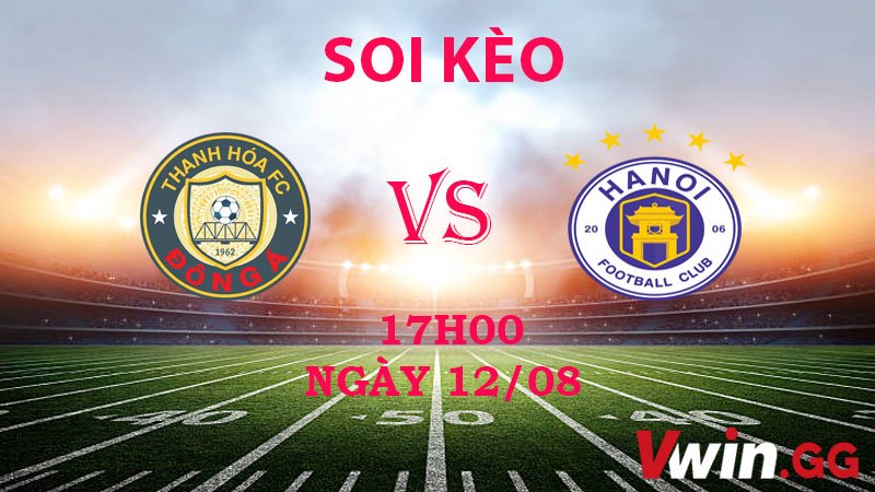 soi kèo Thanh Hóa vs Hà Nội FC 12-08-2023 1